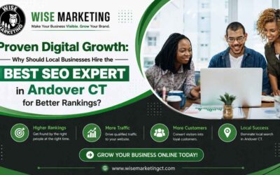 Proven Digital Growth: Why Should Local Businesses Hire the Best SEO Expert in Andover CT for Better Rankings?