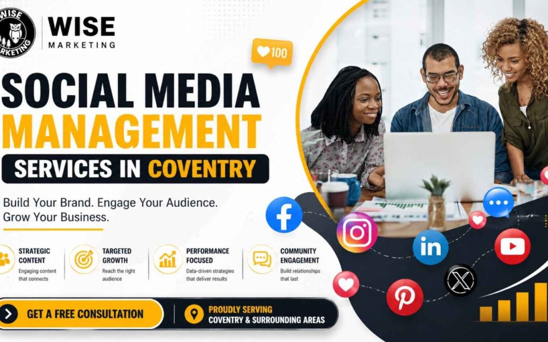 Grow Your Brand with Professional Social Media Management Services in Coventry