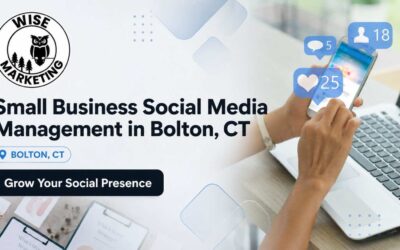 A Complete Guide to Small Business Social Media Management in Bolton, CT